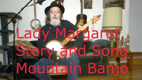 Lady Margaret / Story and Song / Banjo