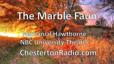 The Marble Faun - Nathanial Hawthorne - NBC University Theater