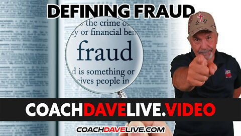 Coach Dave LIVE | 4-29-2022 | DEFINING FRAUD