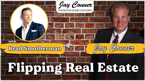 Flipping Homes 550 Times! with Brad Smotherman & Jay Conner, The Private Money Authority