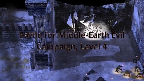 Battle for Middle-Earth II: Evil Campaign Walkthrough - Level 4