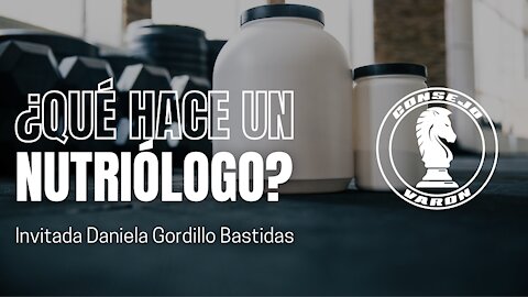 ¿Qué hace un nutriólogo? | Invitada Daniela Gordillo Bastidas