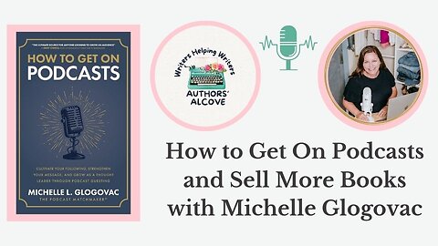 How to Advertise Your Self Published Book Through Podcasts with Michelle Glogovac(Promote Your Book)