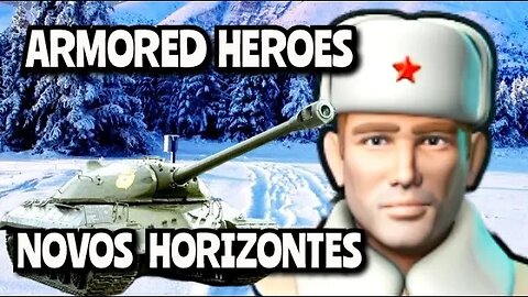 Armored Heroes: em busca de novos horizontes