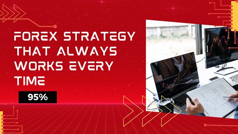 Forex Strategy That Always Works Every Time | SUPER ACCURATE
