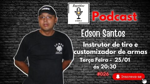 Rapsódias de Boêmio #27 - Edson Santos, Instrutor de tiro e customizador de armas