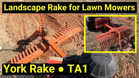 York Rake For Lawn Mowers ● Model TA1 Landscape Rake ● Spreading Dirt with Zero Turn