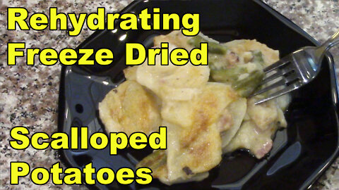 Rehydrating Freeze Dried Scalloped Potatoes