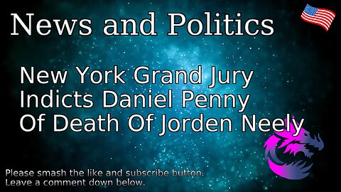 New York Grand Jury Indicts Daniel Penny Of Death Of Jordan Neely