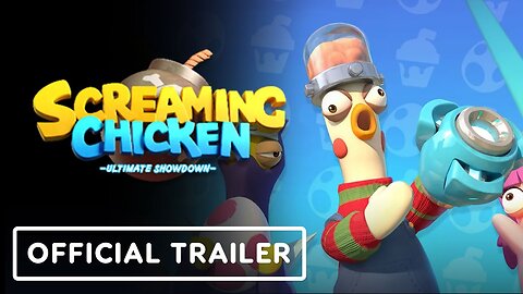 Screaming Chicken: Ultimate Showdown - Official Launch Trailer