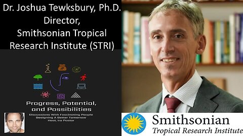 Dr. Joshua Tewksbury, Ph.D. - Director, Smithsonian Tropical Research Institute (STRI)