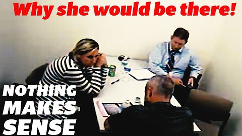 CHRIS WATTS - NOTHING MAKES SENSE - WHY SHE WOULD BE THERE - WHO IS SHE?