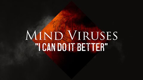 Mind Viruses: "I Can Do It Better" | Pastor Jared Pozarnsky
