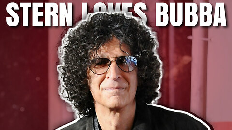 HOWARD STERN PRAISES BUBBA'S MAJOR COMEBACK! - Bubba the Love Sponge Show | 10/17/23