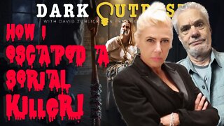 Dark Outpost 10.14.2022 How I Escaped A Serial Killer!