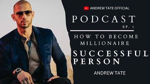 Andrew tate podcast Episode 1| How to become a millionaire| Andrew tate