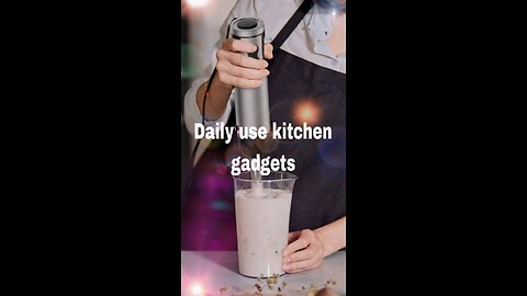 Best kitchen gadgets. Daily use kitchen gadgets