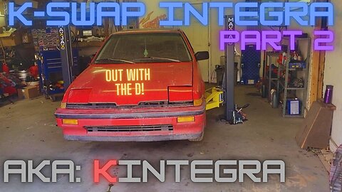 K-Swap 1st Gen Integra PART 2 - "KINTEGRA"