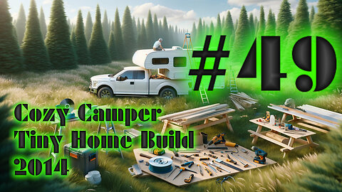 DIY Camper Build Fall 2014 with Jeffery Of Sky #49