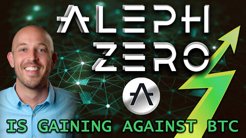 🔵 Aleph Zero (AZERO) Is Gaining in Price Against Bitcoin - Will it be a Killer Coin Next Bull Run??
