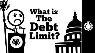 The Debt Limit Explained