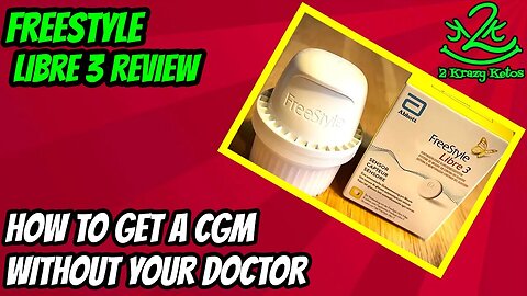 How to get a Continuous Glucose Monitor (CGM) | Review of the Freestyle Libre 3