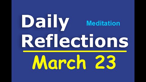 Daily Reflections Meditation Book – March 23 – Alcoholics Anonymous - Read Along – Sober Recovery