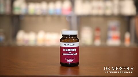 Dr. Mercola's Guide to Urinary Tract Health for Women: D-Mannose and Cranberry Extract