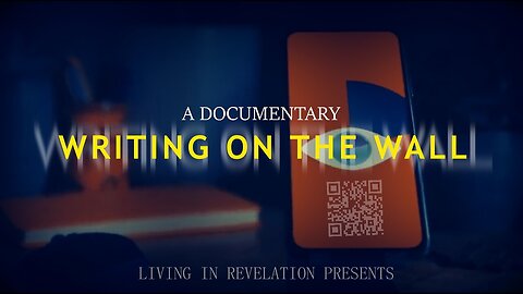 Writing on the Wall Documentary - Great Reset and Social Credit System