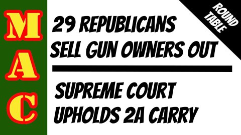 Pro-Gun SCOTUS Ruling - 29 Republicans sell gun owners out!