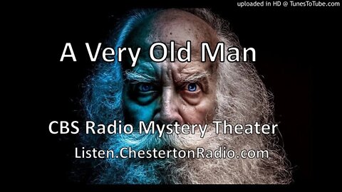 A Very Old Man - CBS Radio Mystery Theatre