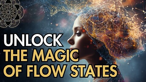 Unlimited | Learn to Unlock The Magic of Flow States