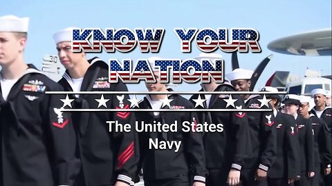 Know Your Nation: The United States Navy
