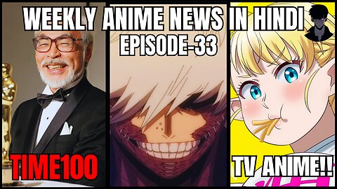Weekly Anime News Hindi Episode 33 | WANH 33