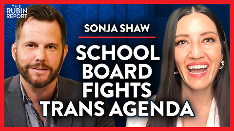 School Board Fights Back Against Trans Agenda in Schools | Sonja Shaw | POLITICS | Rubin Report