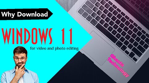 Why TO Download Windows 11 !! Windows 11 Kyo Download Kre !! Ghanta Technology