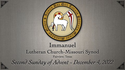 Service - Second Sunday of Advent - December 4, 2022