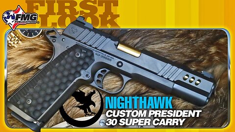 Elect The Nighthawk Custom President In 30 Super Carry