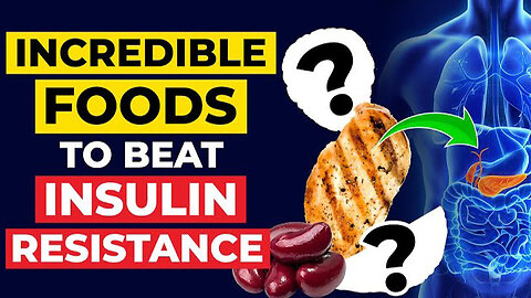 Top 8 Best Incredible Foods For Fighting Insulin Resistance