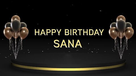 Wish you a very Happy Birthday Sana