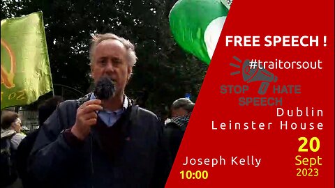Joseph Kelly, Ireland, Dublin , Leinster House This is the Time - Free Speech 20.09.2023 10am