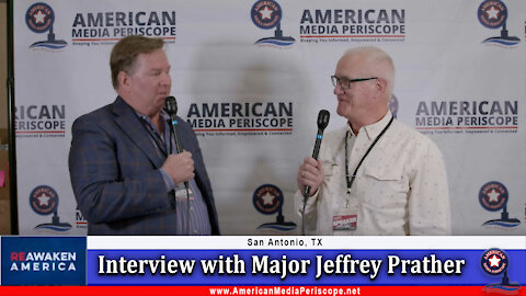 James Grundvig Interviews Major Jeffrey Prather at the San Antonio Freedom Conference