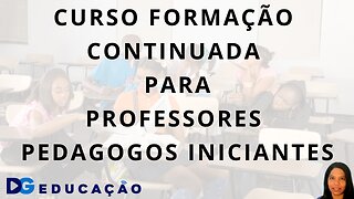 Curso para Professores Pedagogos Iniciantes