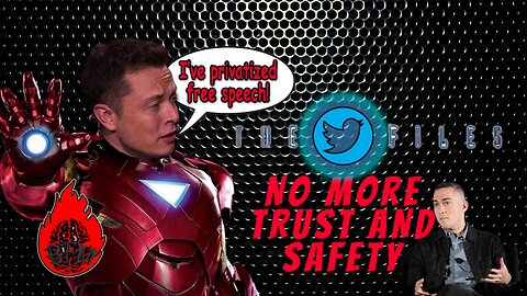 Elon Musk Ends Trust and Safety