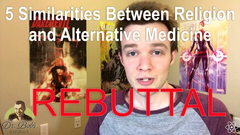 REBUTTAL: 5 Similarities Between Religion and Alternative Medicine