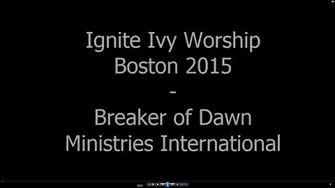 Breaker of Dawn Ministries Intl - Ignite Ivy Retreat, Boston 2015