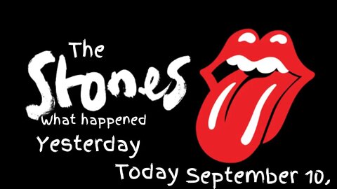 The Rolling Stones History What Happened Today September 10,