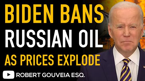 Biden BANS Russian OIL as RUSSIA Warns of 'CATASTROPHIC' $300 BARREL