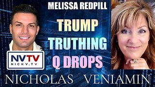 MELISSA REDPILL DISCUSSES TRUMP TRUTHING Q DROPS WITH NICHOLAS VENIAMIN