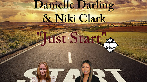 Danielle Darling & Niki Clark Just Start